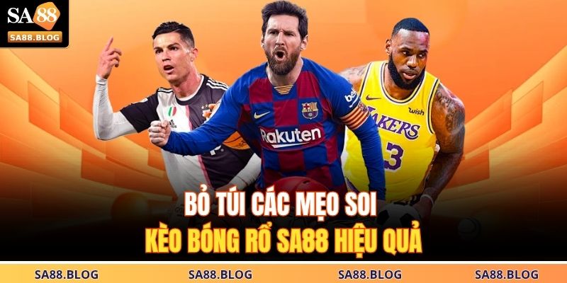 Bỏ túi các mẹo soi kèo bóng rổ SA88 hiệu quả