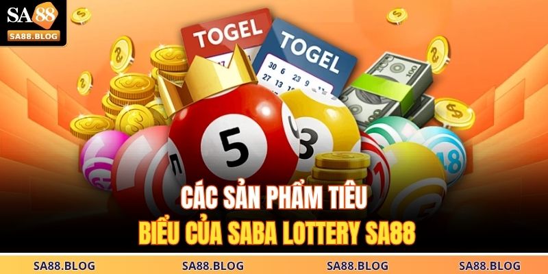 Saba Lottery Sa88 – Giải Pháp Xổ Số Trực Tuyến Hiệu Quả 3 Các sản phẩm tiêu biểu của Saba Lottery SA88