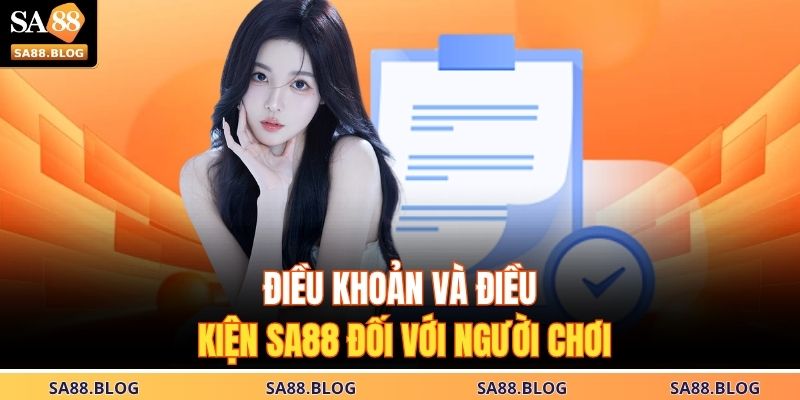 Điều khoản và điều kiện SA88 đối với người chơi 