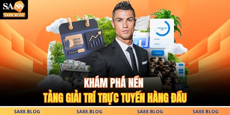 Khám phá nền tảng giải trí trực tuyến hàng đầu 