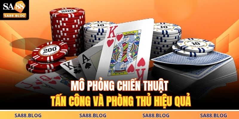 Mô phỏng chiến thuật tấn công và phòng thủ hiệu quả